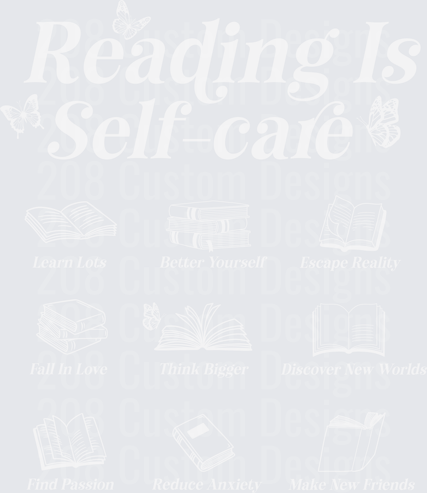 Reading Is My Self Care Motivational Quote Design