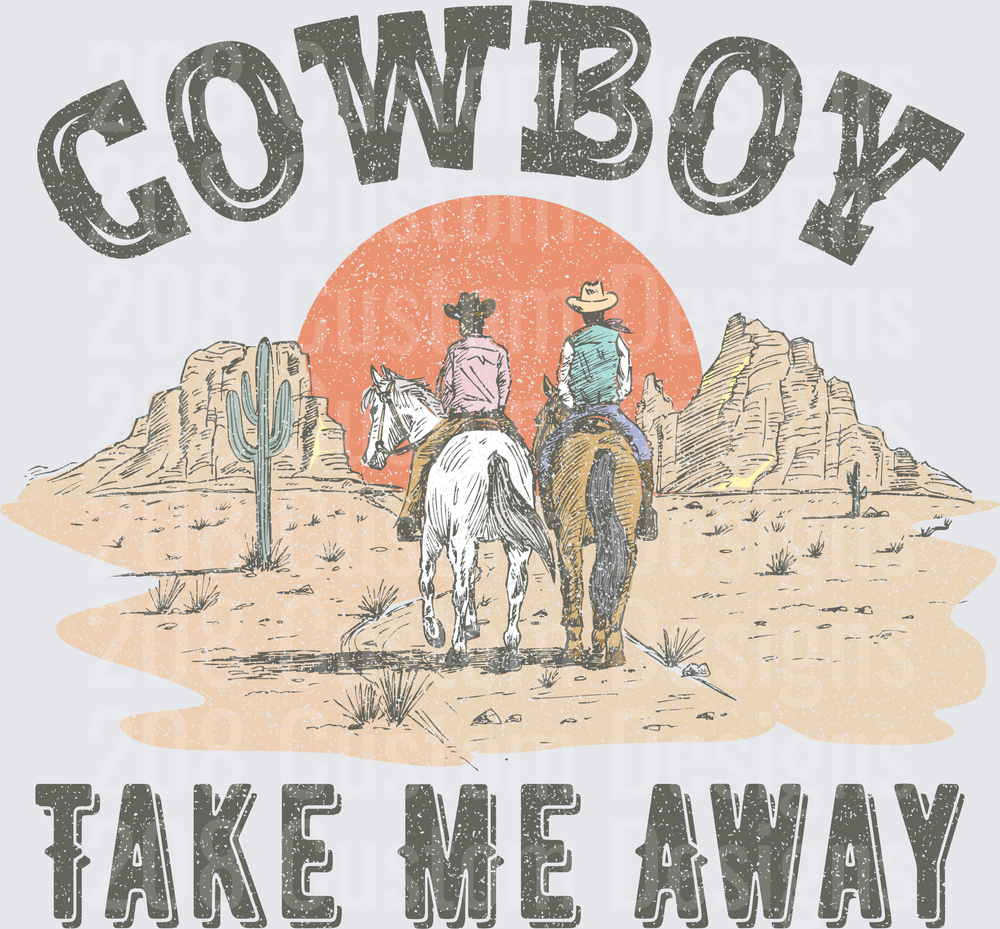 Cowboy Take Me Away Western Desert Horseback Riders Sunset