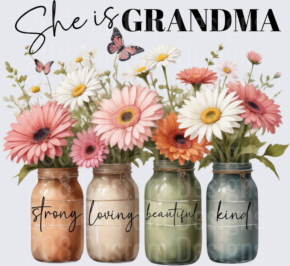 She is Grandma Strong Loving Beautiful Kind Mason Jars with Flowers and Butterflies