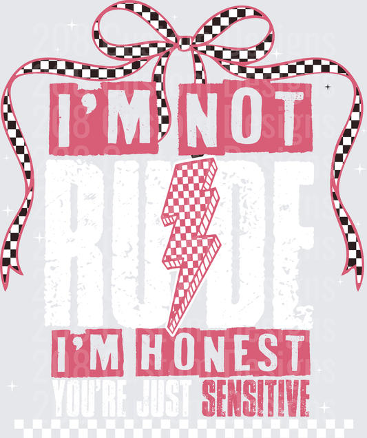 I'm Not Rude Pink Checkered Bow Design
