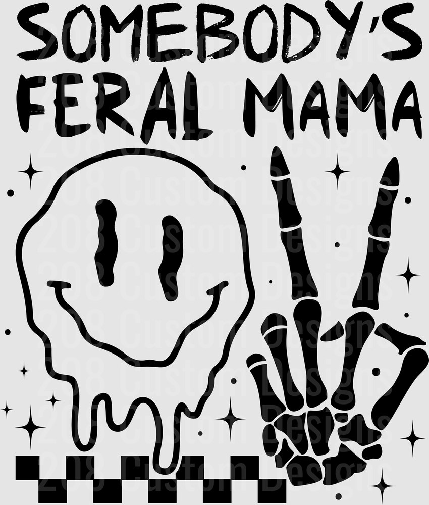 Somebodys Feral Mama