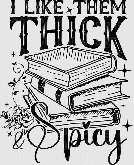 I Like Them Thick and Spicy Books Stack Reading Quote