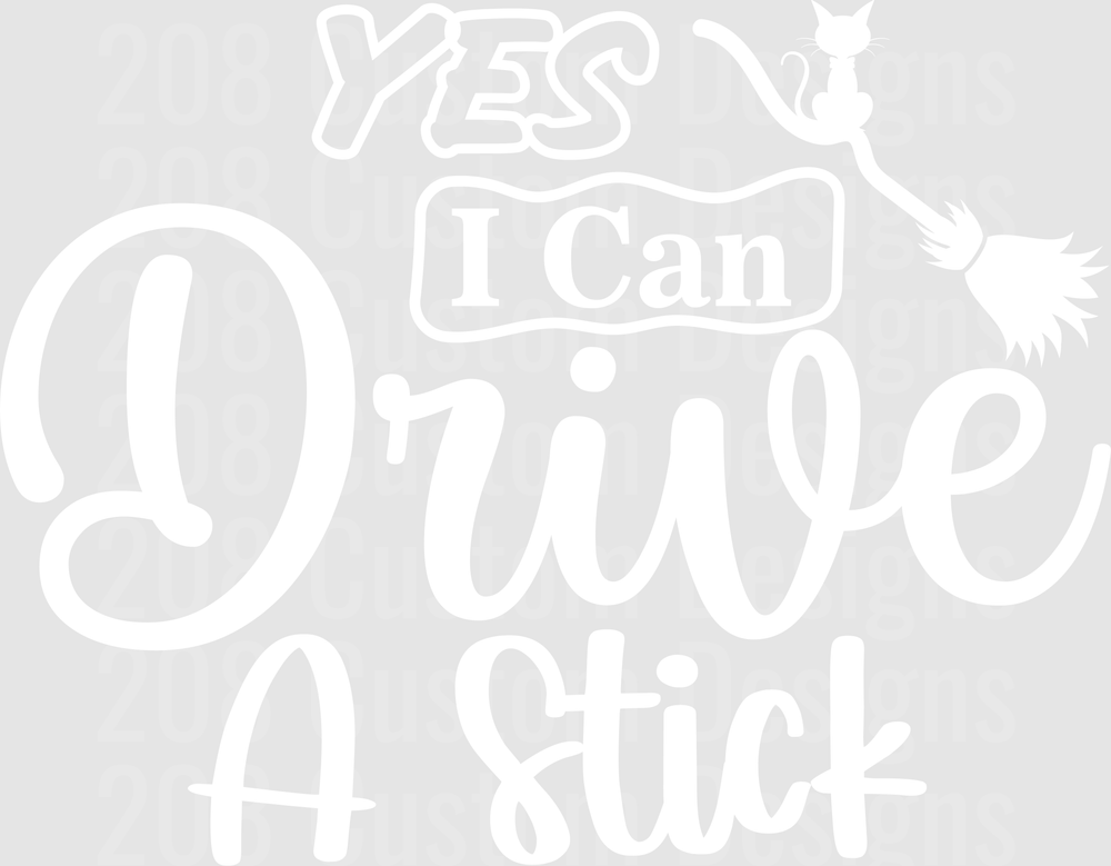 Yes I Can Drive A Stick