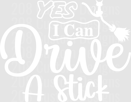 Yes I Can Drive A Stick