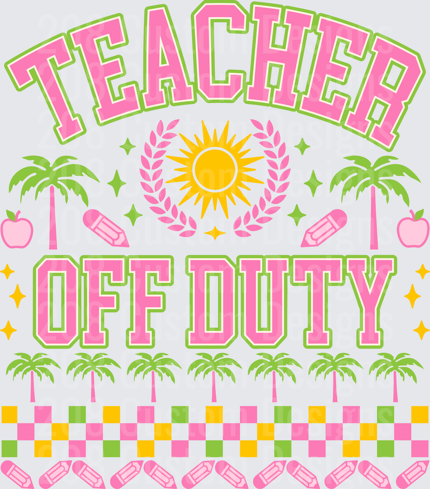 Teacher Off Duty Summer Retro Pink Green Varsity Design