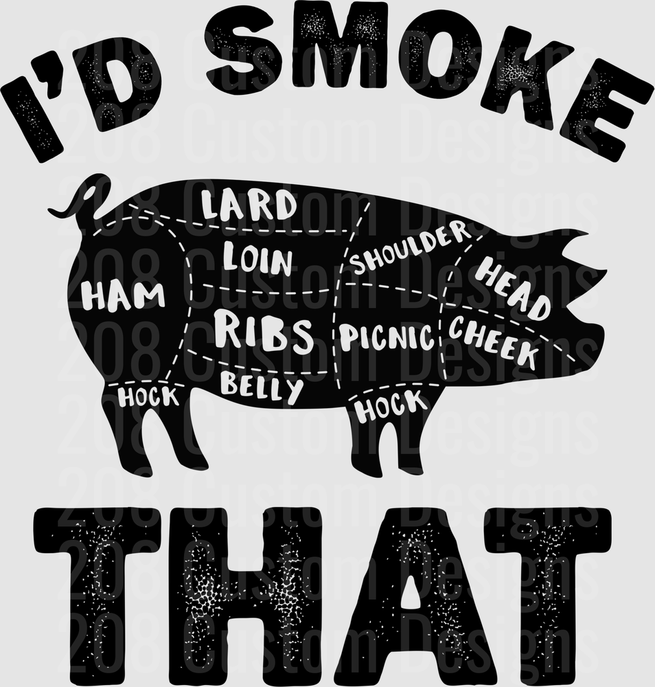 I'd Smoke That Pig Butcher Chart BBQ Grilling Design