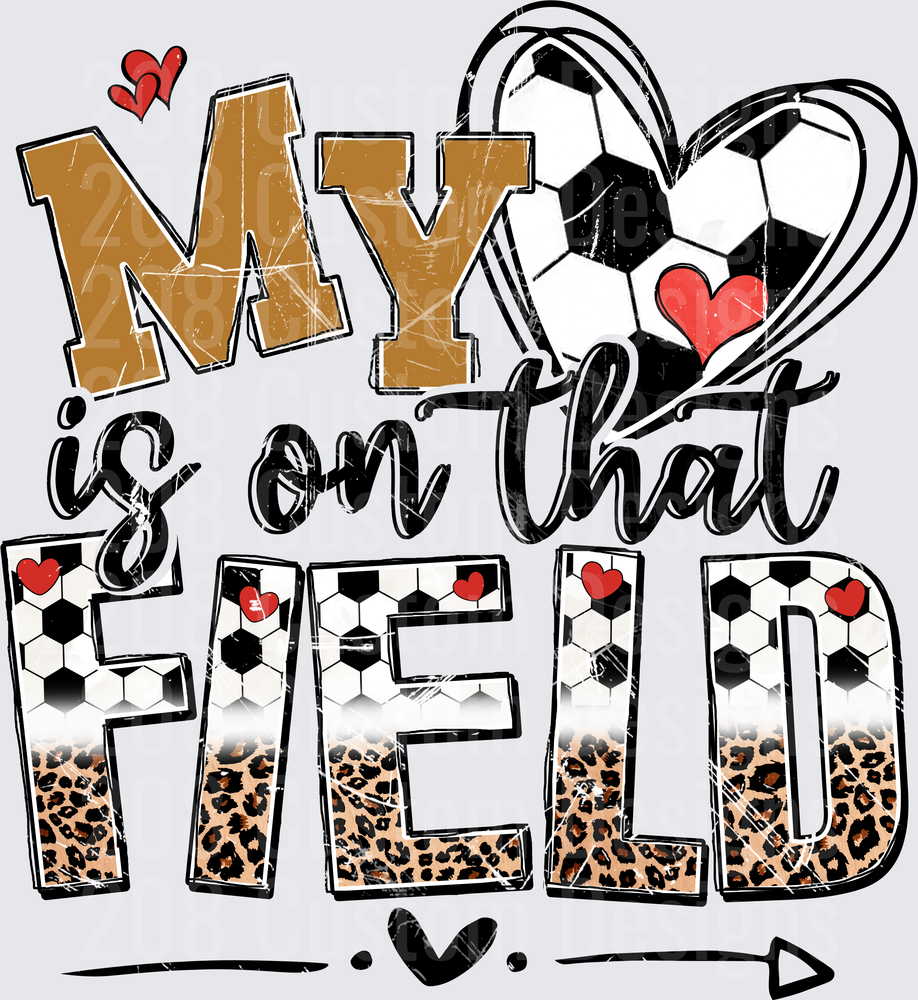 My Heart Is On That Field Soccer Leopard Print