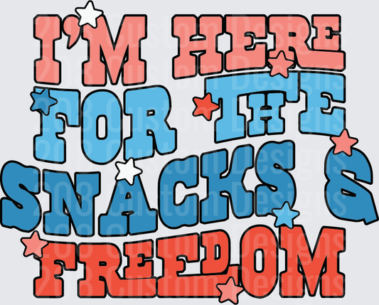 I'm Here For The Snacks & Freedom Patriotic Text Design