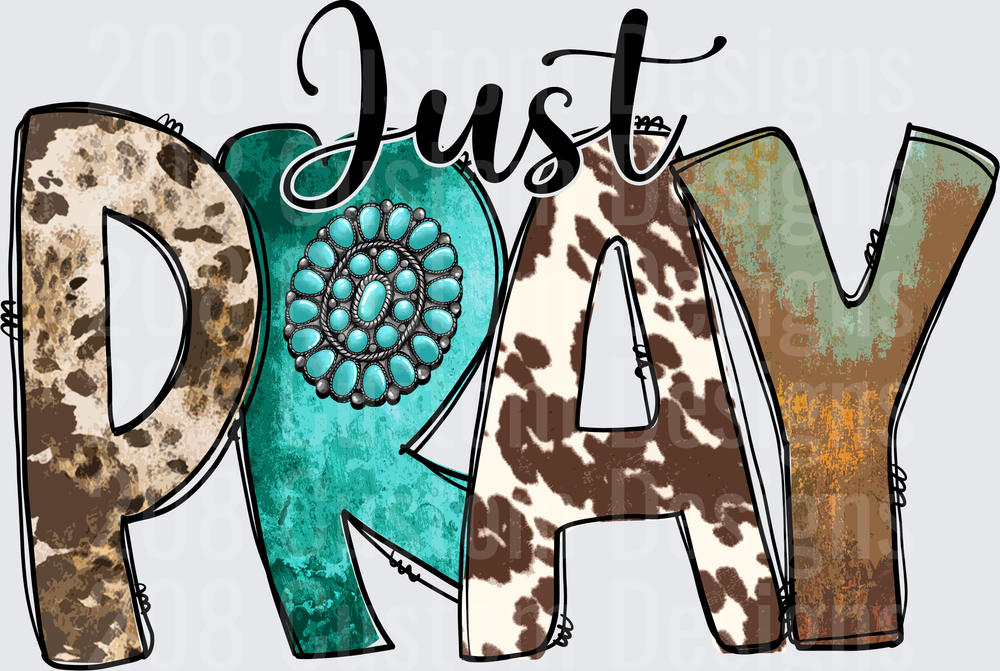 Just Pray Western Cow Print Turquoise Concho Design