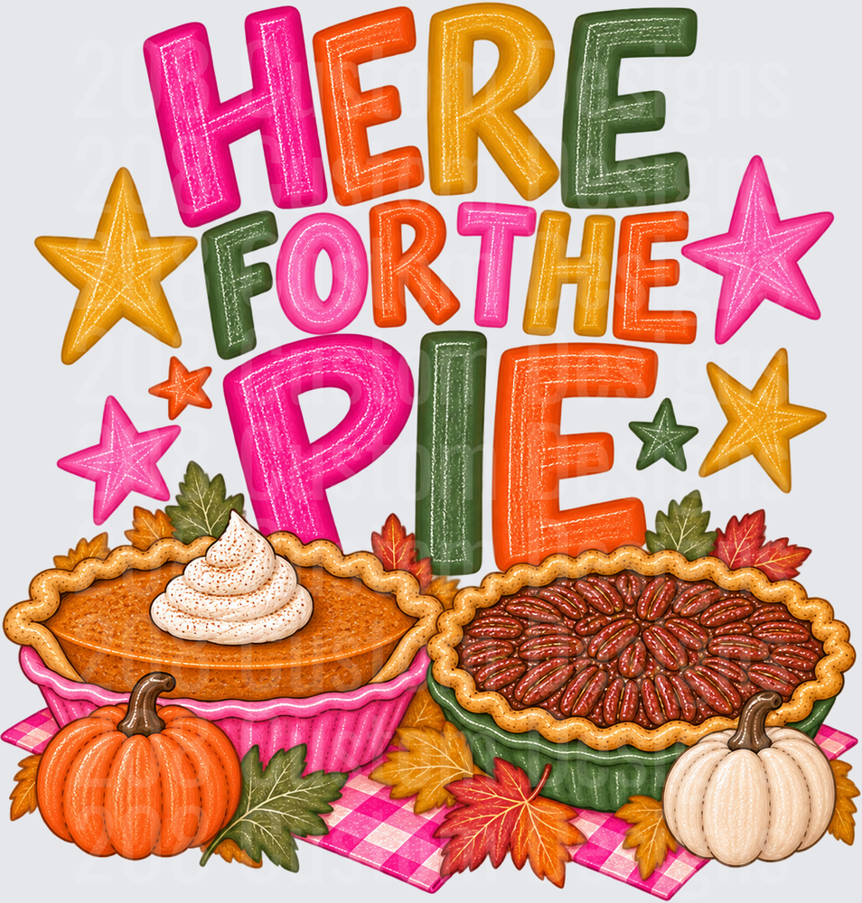 Here For The Pie Thanksgiving Pumpkin Pecan Pies Fall