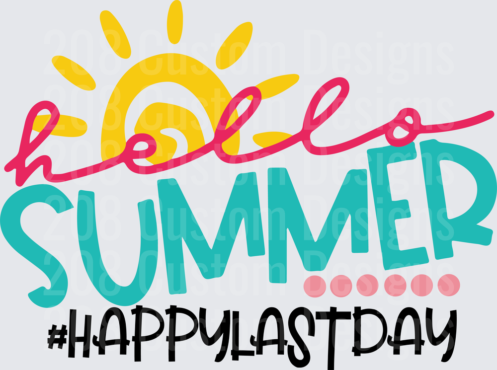 Hello Summer #HappyLastDay Sun End of School Design