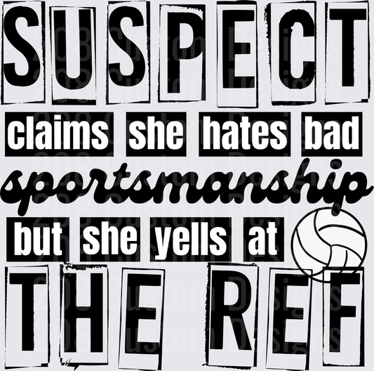 Suspect Claims She Hates Bad Sportsmanship Yells At Ref Volleyball