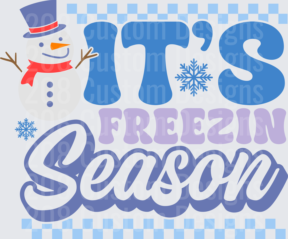 It's Freezin Season Snowman Winter Holiday Design