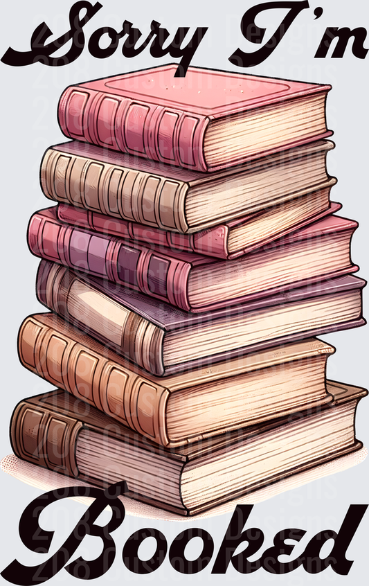 Sorry I'm Booked Stack of Books Reading Lover Design
