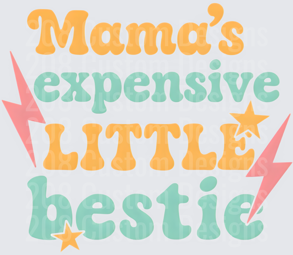 Mama's Expensive Little Bestie Lightning Bolt Stars Design