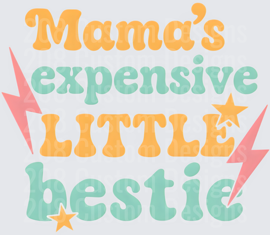 Mama's Expensive Little Bestie Lightning Bolt Stars Design