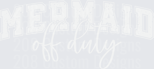 Mermaid Off Duty Text Design