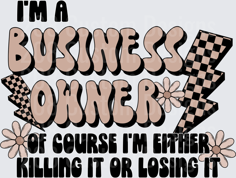 Business Owner Entrepreneur Motivational Quote with Checkered Lightning and Daisies