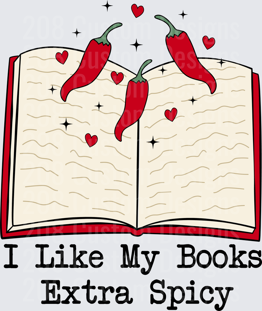 I Like My Books Extra Spicy Open Book with Red Chili Peppers and Hearts