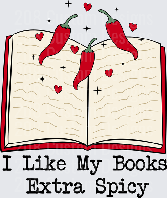 I Like My Books Extra Spicy Open Book with Red Chili Peppers and Hearts