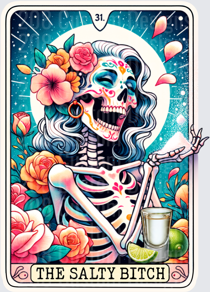 The Salty Bitch Tarot Card Day of the Dead Skeleton