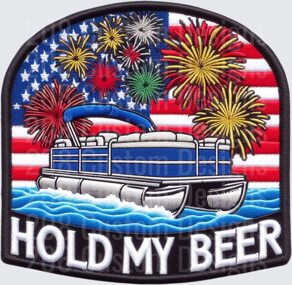 Hold My Beer Pontoon Boat Fireworks American Flag Patch