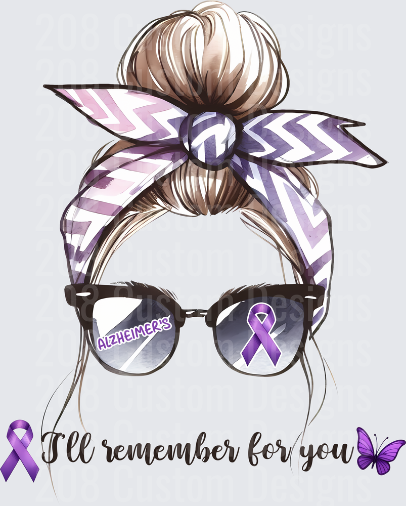 Alzheimer's Awareness Purple Ribbon Messy Bun Girl I'll Remember For You