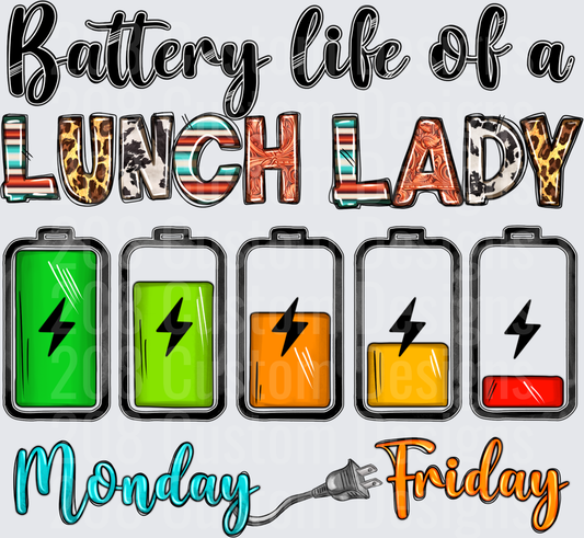 Battery Life of a Lunch Lady Monday to Friday Draining