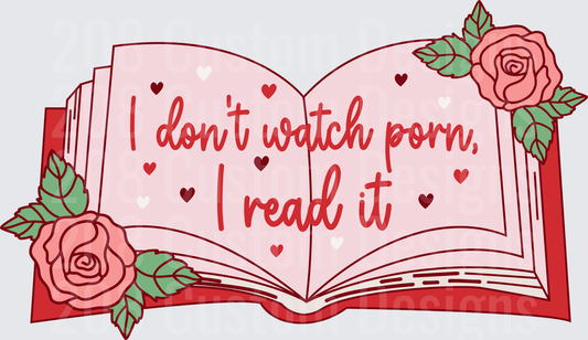 I Don't Watch Porn I Read It Open Book with Pink Roses