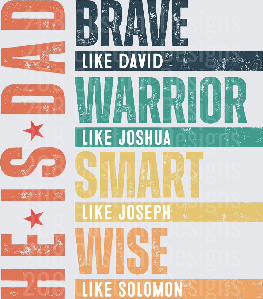 Be Brave Like David Warrior Like Joshua Smart Like Joseph Wise Like Solomon Biblical Heroes Typography