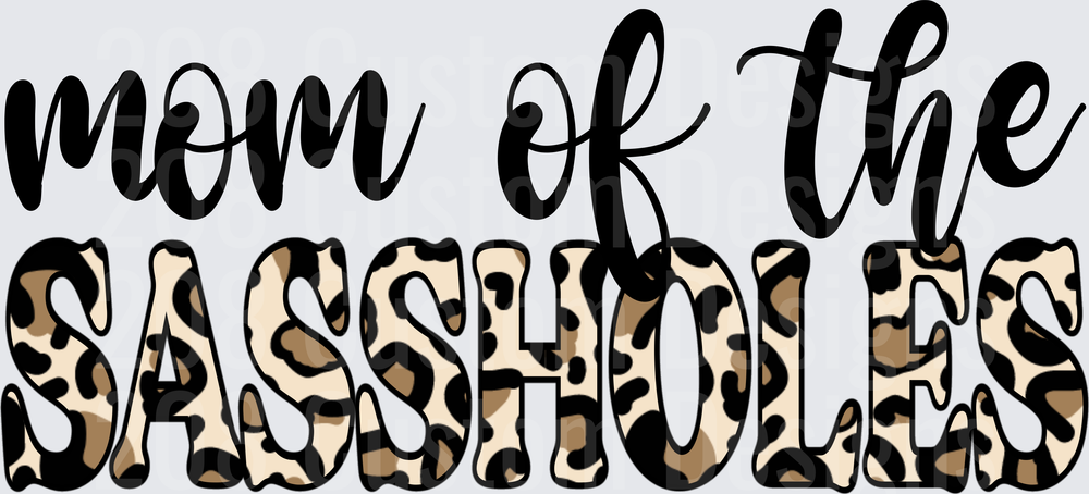 Mom of the Sassyholes Leopard Print Typography