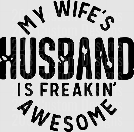 My Wife's Husband Is Freakin' Awesome