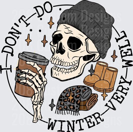 Skull in Beanie with Coffee Cup Don't Do Winter Vibes