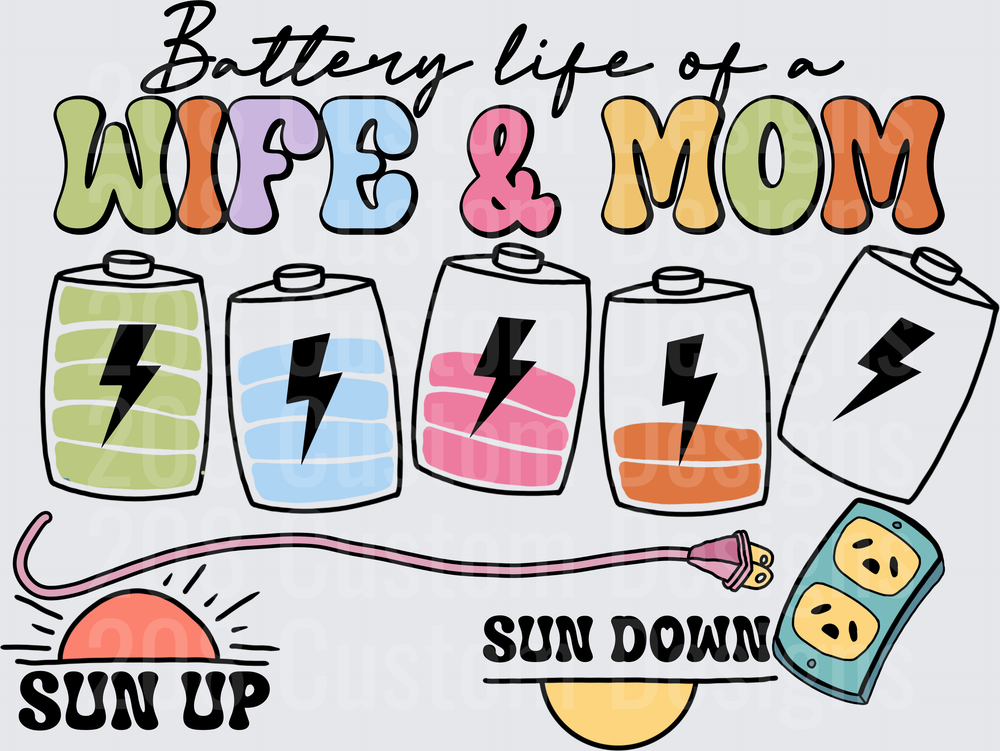 Battery Life of a Wife and Mom Sun Up to Sun Down Energy Level Design