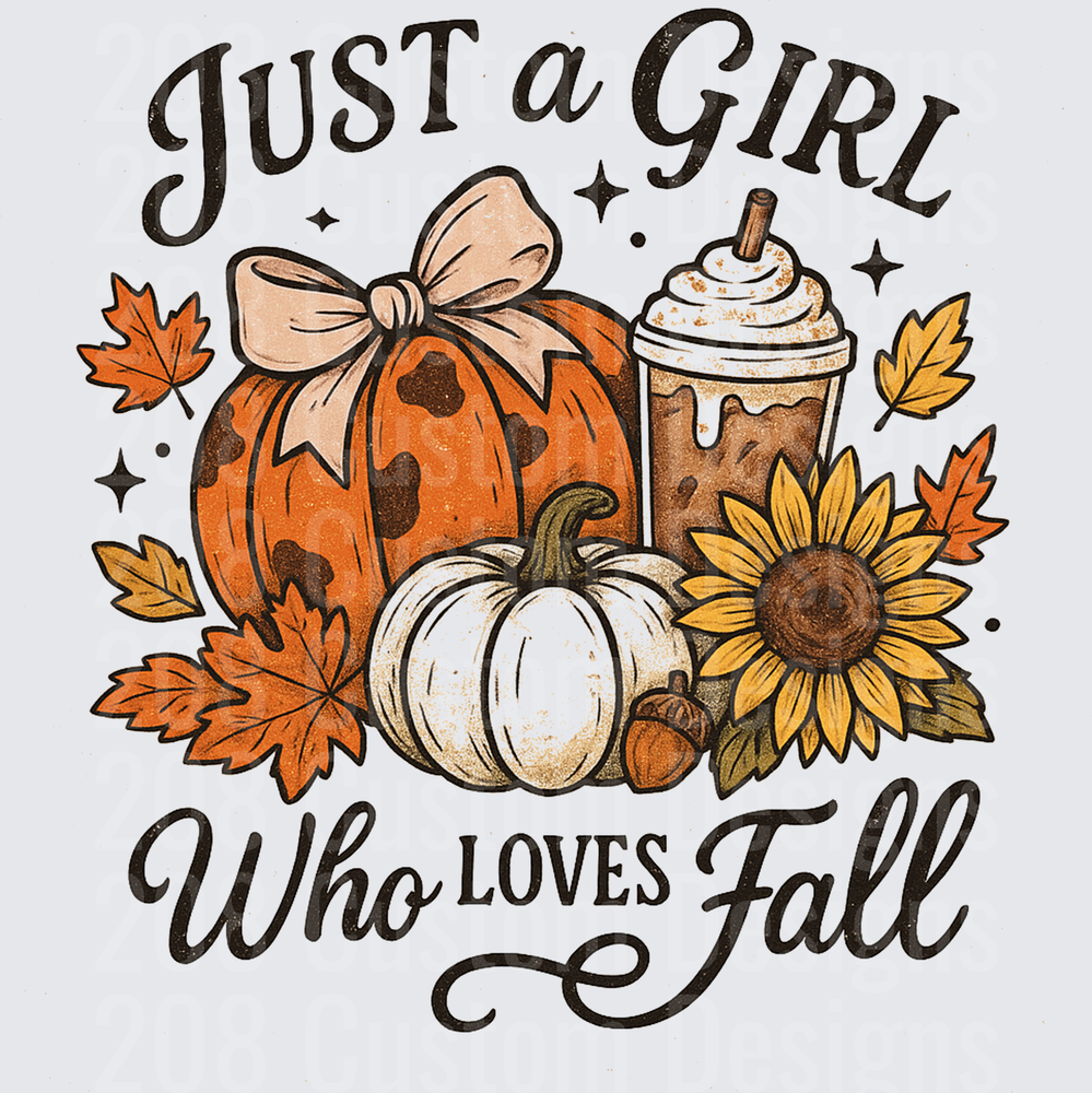 Just a Girl Who Loves Fall Pumpkin Spice Autumn Design