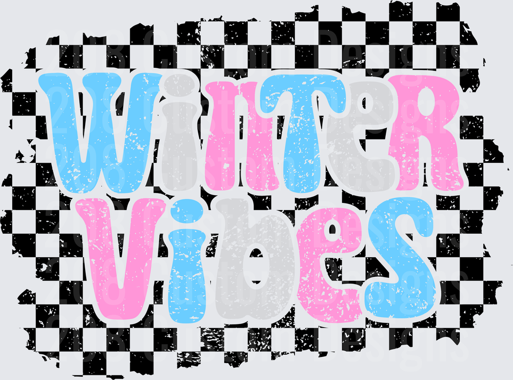 Winter Vibes Distressed Text on Black and White Checkered Background