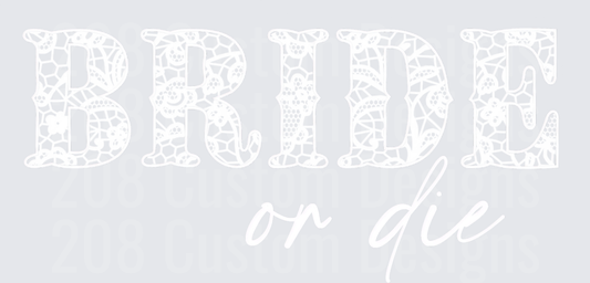 Bride or Die