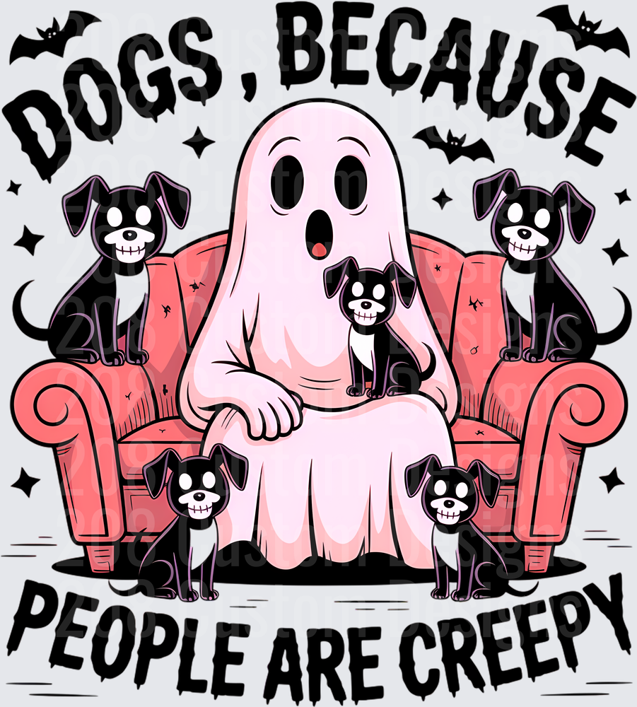 Dogs Because People Are Creepy Ghost Halloween Dog Lover