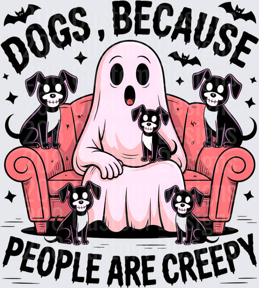 Dogs Because People Are Creepy Ghost Halloween Dog Lover