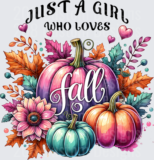 Just A Girl Who Loves Fall Pumpkins and Autumn Leaves Design