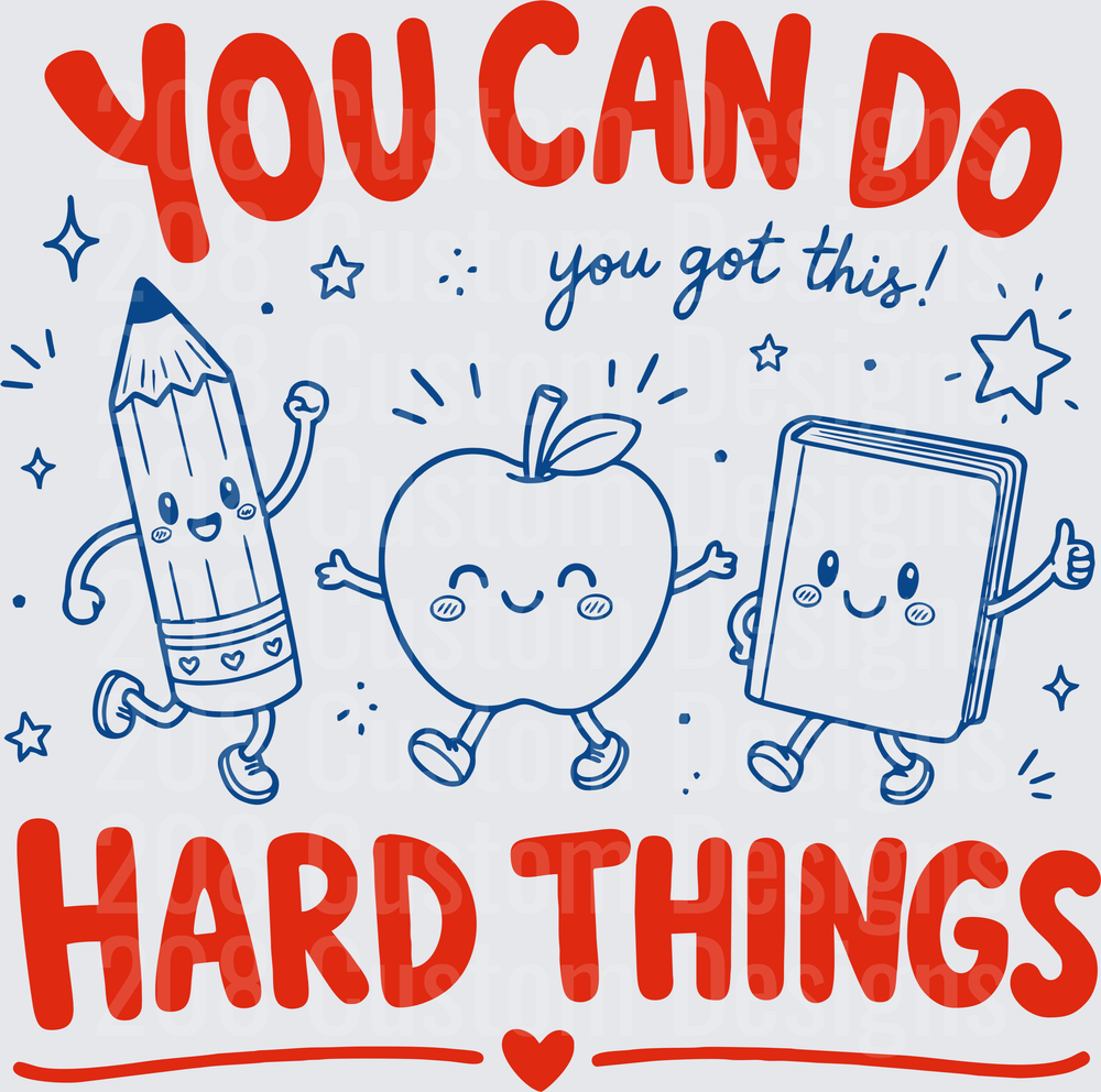 You Can Do Hard Things