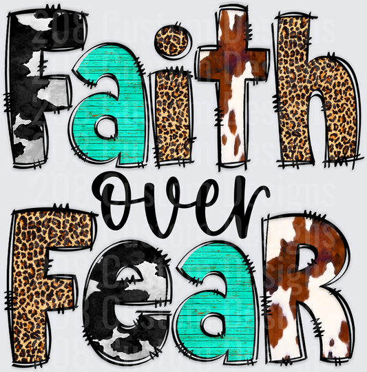 Faith Over Fear Inspirational Quote with Mixed Pattern Lettering
