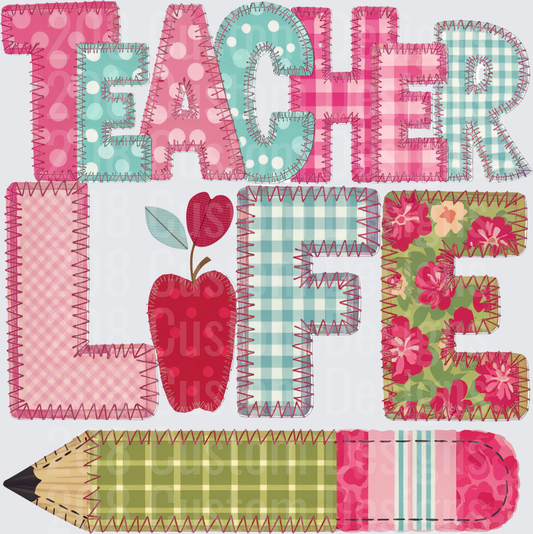 Teacher Life Patchwork Applique with Apple and Pencil