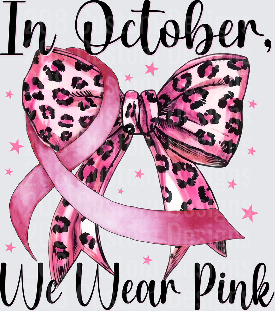 In October We Wear Pink Leopard Print Bow Breast Cancer Awareness