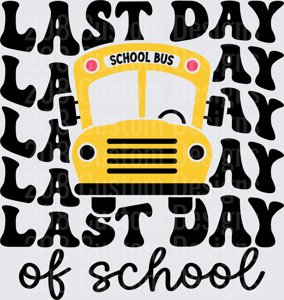 Last Day of School Yellow School Bus Retro Wavy Text