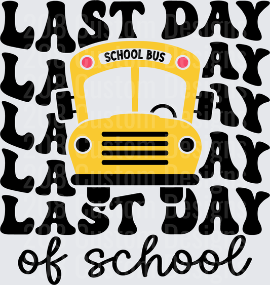 Last Day of School Yellow School Bus Retro Wavy Text