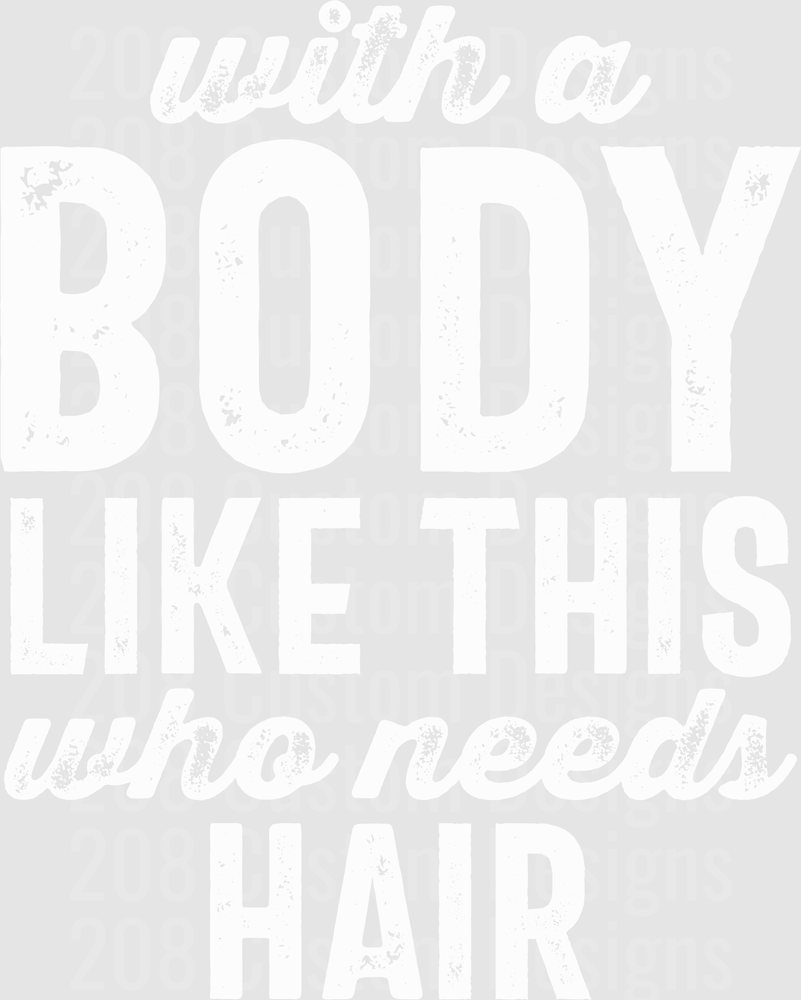 With A Body Like This