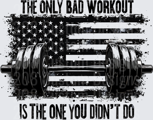 The Only Bad Workout Is The One You Didn't Do American Flag Dumbbell