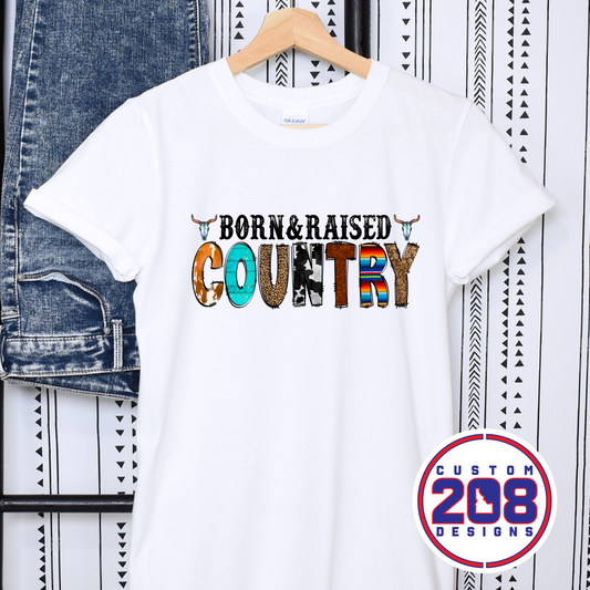 Born and Raised Country DTF Transfer