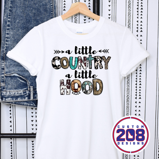 A Little Country A Little Hood DTF Transfer